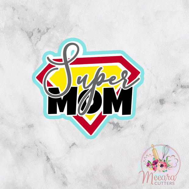 Super Mom Cutter | Mom Cutter | Mother's Day | Fondant Cutter