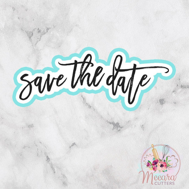 Save the Date Cookie Cutter | Engagement | Wedding | Fondant Cutter