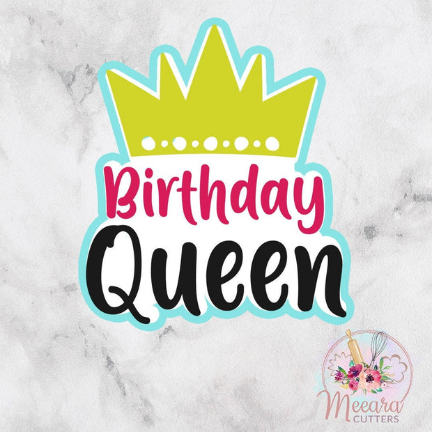 Birthday Queen Cookie Cutter | First Birthday | Girl Birthday Party | Fondant Cutter