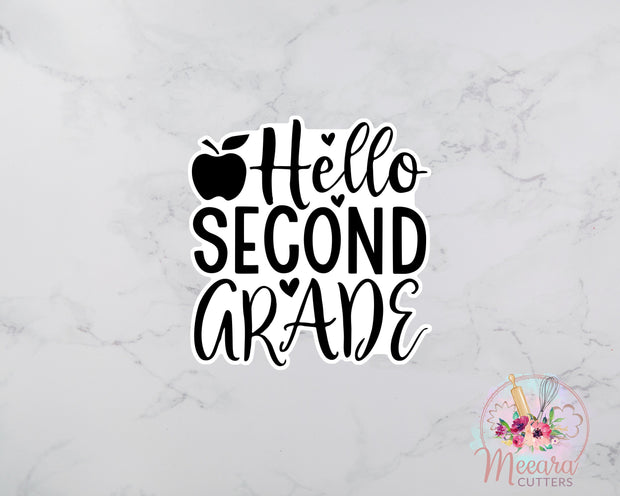 Hello Second Grade Cookie Cutter | Back to School | First Day of School | Teacher Appreciation | Fondant Cutter